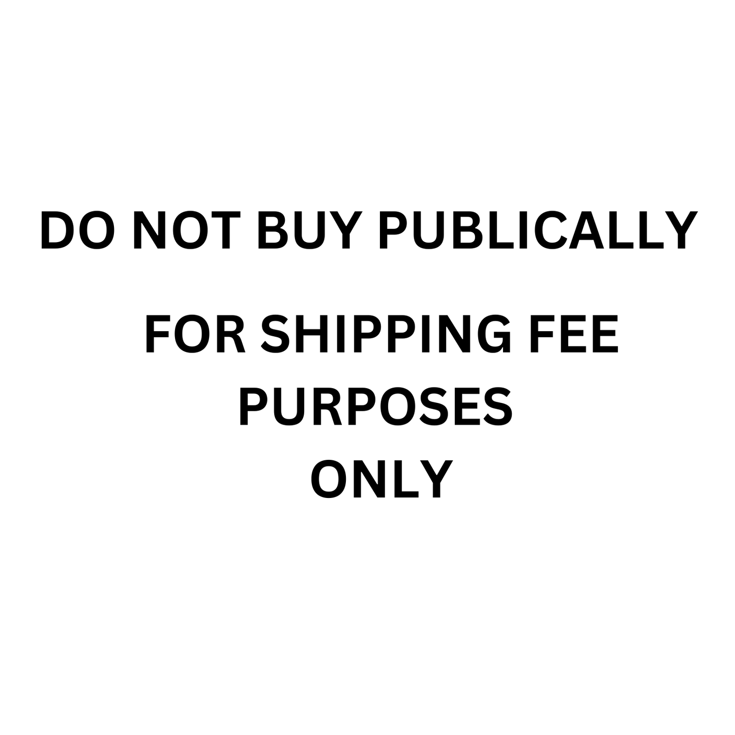 Dummy Listing - FOR SHIPPING ONLY